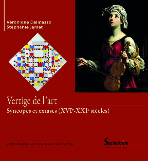 Vertige de l'art - Syncopes et extases (XVI°-XXI° siècles) - Stéphanie Jamet