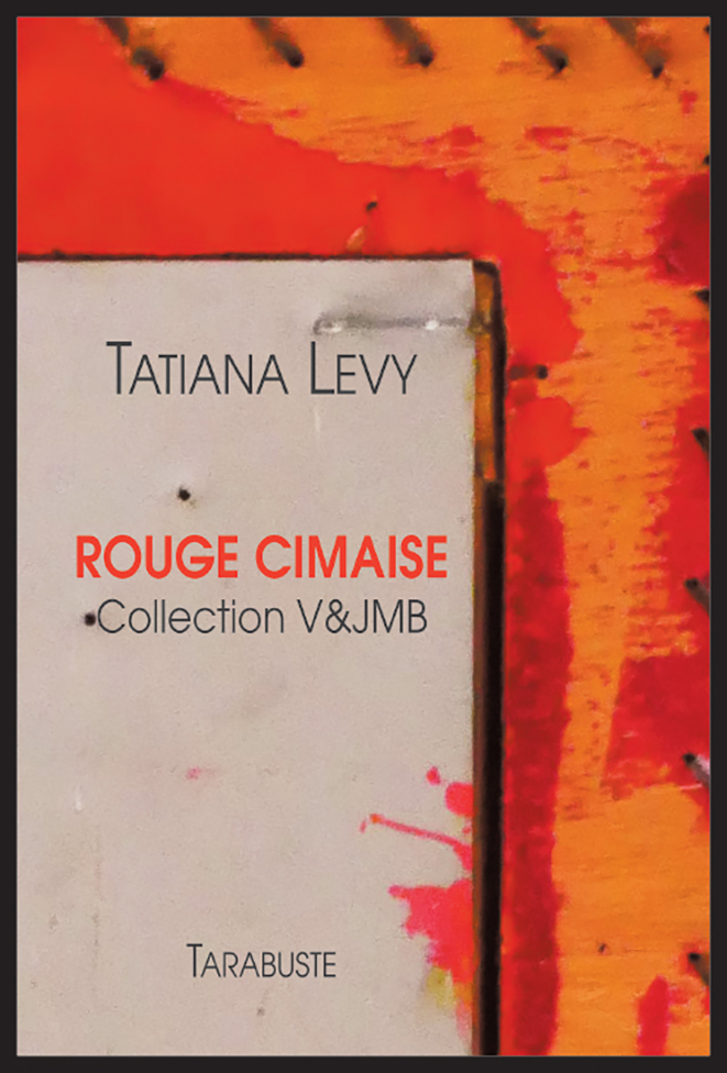 Couverture du livre Rouge cimaise de Tatiana Levy