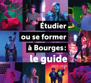 Guide pratique "Étudier à Bourges" proposé par la mission Enseignement supérieur de Bourges Plus - Communauté d'agglomération